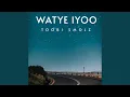 Download Lagu Watye Iyoo