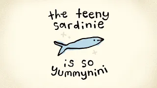 i eat the sardinie for lunch