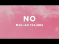 Download Lagu Meghan Trainor - NOs