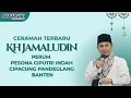 Lagu CERAMAH TERBARU KH JAMALUDIN PANDEGLANG||ACARA WALIMATUL URSY DI PERUMAHANCIPUTRI CIPACUNG