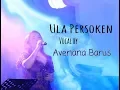 Download Lagu Ula Persoken Cover By Averiana Barus