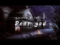 Download Lagu Ｄｅａｒ Ｇｏｄ Ａｖａｎｇｅｄ Ｓｅｖｅｎｆｏｌｄ °ｓｌｏｗｅｄ \u0026 ｌｙｒｉｃｓ° - (ｃｏｖｅｒ Ｆａｔｉｎ Ｍａｊｉｄｉ)🎶