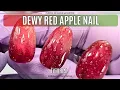 Dewy Red Apple Nail