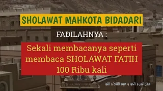 Download Ini Menyamai Sholawat Fatih 100ribu kali | Sholawat Mahkota Bidadari | Cara Mengamalkan \u0026 Teks latin MP3