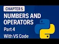 Chapter 5 Part 4 Numbers and Math Operators in Python Python Tutorial in Hindi