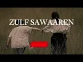 Zulf sawaaren tu | gurnam bhular new song