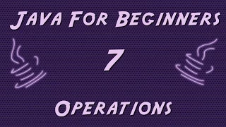 Learn Java for Beginners - 7