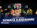 Download Lagu 04.2023 HAPPY ASMARA - SEMATA KARENAMU