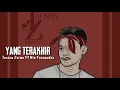 Jacson Zeran ft Nia Fernandez || YANG TERAKHIR || Lagu timur terbaru 2021