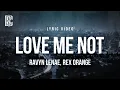 Lagu Ravyn Lenae feat. Rex Orange County - Love Me Not | Lyrics