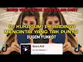 DJ KUKAGUMI PRIBADINYA MENCINTAI YANG TAK PUNYA BY DJ ADY MABEES | DJ MENGAPA VIRAL TIKTOK 2024!
