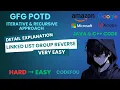 Linked List Group Reverse GFG POTD GFG Java C code 04-09-2025