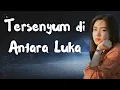 Lagu Tersenyum di antara Luka | Untuk Kamu yang Sedang Bertahan Sendiri