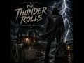 The Thunder Rolls (Dark Country Metal)