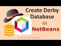 How to create Derby database in NetBeans IDE
