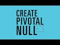 Create Pivotal Null Tutorial