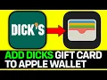 How To Add Dick s-Sporting Goods Gift Card To Apple Wallet - Full Guide