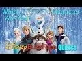 Disney BuzzFeed Quizzes Which Frozen Character Are You