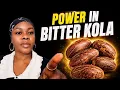 The Hidden Spiritual Benefits of Bitter Kola