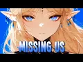 Download Lagu Nightcore - Missing Us | Roha feat. Jaime Deraz [Sped Up]