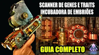TUDO SOBRE O SCANNER DE GENES CARACTERISTICAS GENETICAS E INCUBADORA DE EMBRIOES - ARK ASCENDED