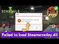 Schedule 1 Error code 126 failed to load steamoverlay dll Fix