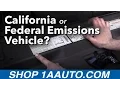 Is my Car a California or Federal Emissions Vehicle