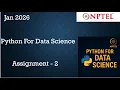 Python for Data Science ASSIGNMENT 2 ANSWERS Quiz Solution Week 2 Jan-2026