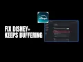 How To Fix Disney Keeps Buffering 2026 Disney Plus Buffering Fix