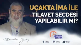 Uçakta ima ile tilavet secdesi yapılabilir mi?