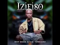 Download Lagu Dot Mega - Izifiso (feat. Sim Tornado) official Audio