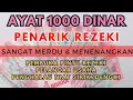 Lagu Ayat 1000 Dinar,  Bacaan AlQuran Pembuka Pintu Rezeki Mustajab Penghilang Kesusahan Hidup