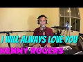 I WILL ALWAYS LOVE YOU - Kenny Rogers (Cover by Bryan Magsayo - Online Request)