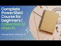 What is Collection of objects PowerShell Module 12