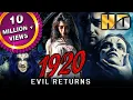 Lagu 1920: The Evil Returns (HD) - Blockbuster Bollywood Hindi Horror Movie |Aftab Shivdasani