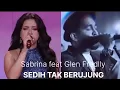 Download Lagu SEDIH TAK BERUJUNG - SABRINA FEAT ( KENANGAN GLEN FREDLY )