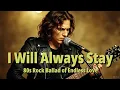 Lagu I Will Always Stay – Emotional 80s Rock Ballad of Endless Love