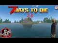 Download Lagu 7 Days To Die 2.0 Update Day One  Base place!! Can Zombies  Swim