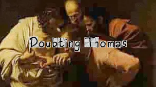 doubting thomas official lyrics video