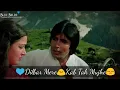 Dilbar Mere Kab Tak Mujhe Aise Hi Tadpaoge whatsapp status