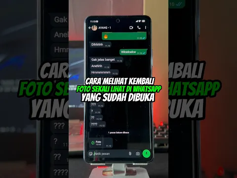 Cara Melihat Kembali Foto Sekali Lihat Di Whatsapp Yang Sudah Dibuka
