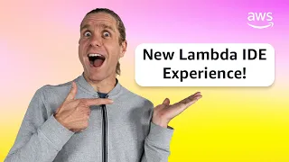 New AWS Lambda Local IDE Experience
