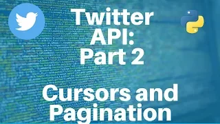 Twitter API with Python Part 2 -