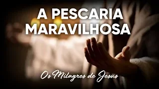 A Pescaria Maravilhosa #Milagres de Jesus | Pr. Josué Brandão