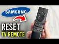How To Reset Samsung TV Remote Control - Step By Step