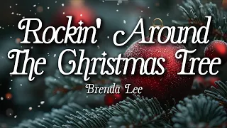 brenda lee rockin around the christmas tree lyrics holiday classic