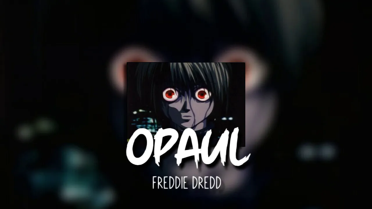 freddie dredd - opaul // edit audio