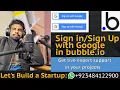 How to Integrate Sign in with Google in Bubble.io No Code | Lets Build a Startup: UBprogrammer.com