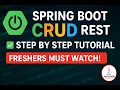 Spring Boot CRUD REST API Tutorial Full Project for Beginners to Advanced Java Interview Prep