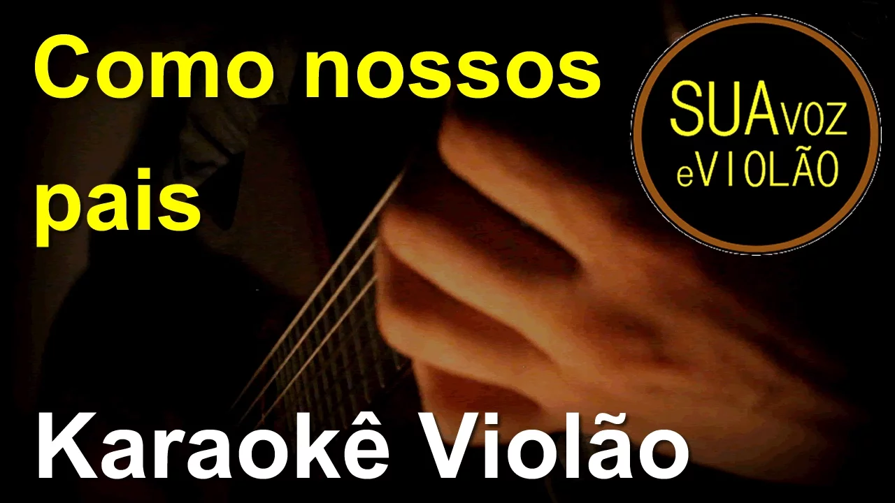 Como nossos pais - Elis Regina (Belchior) - Karaokê com violão Como nossos pais - Elis Regina (Belchior) - Karaokê com violão